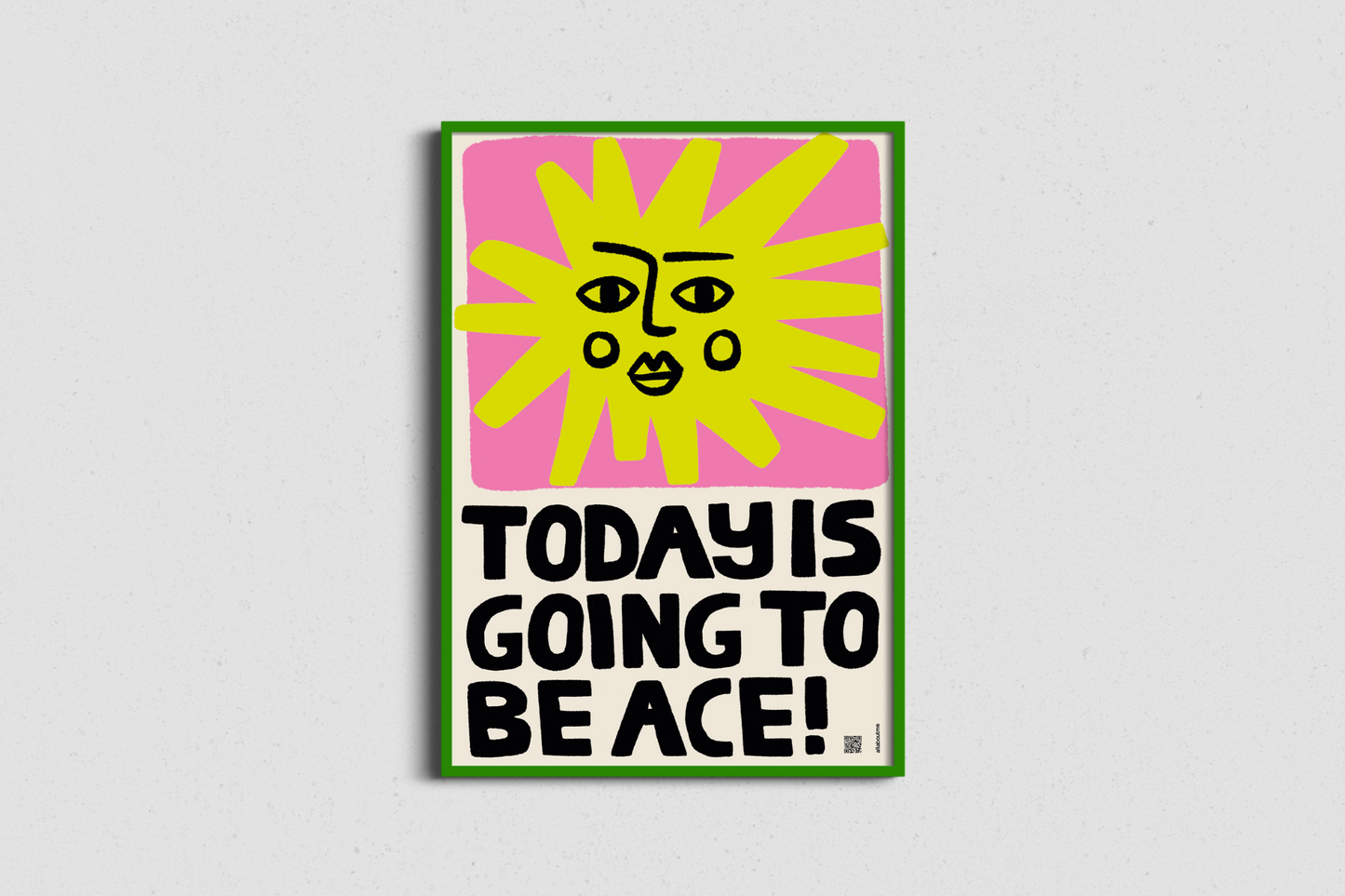 68de2f7800ddcb1087155c2d_today-is-going-to-be-ace-print-with-audio-poem-pink-green-frame_1761817207278.png