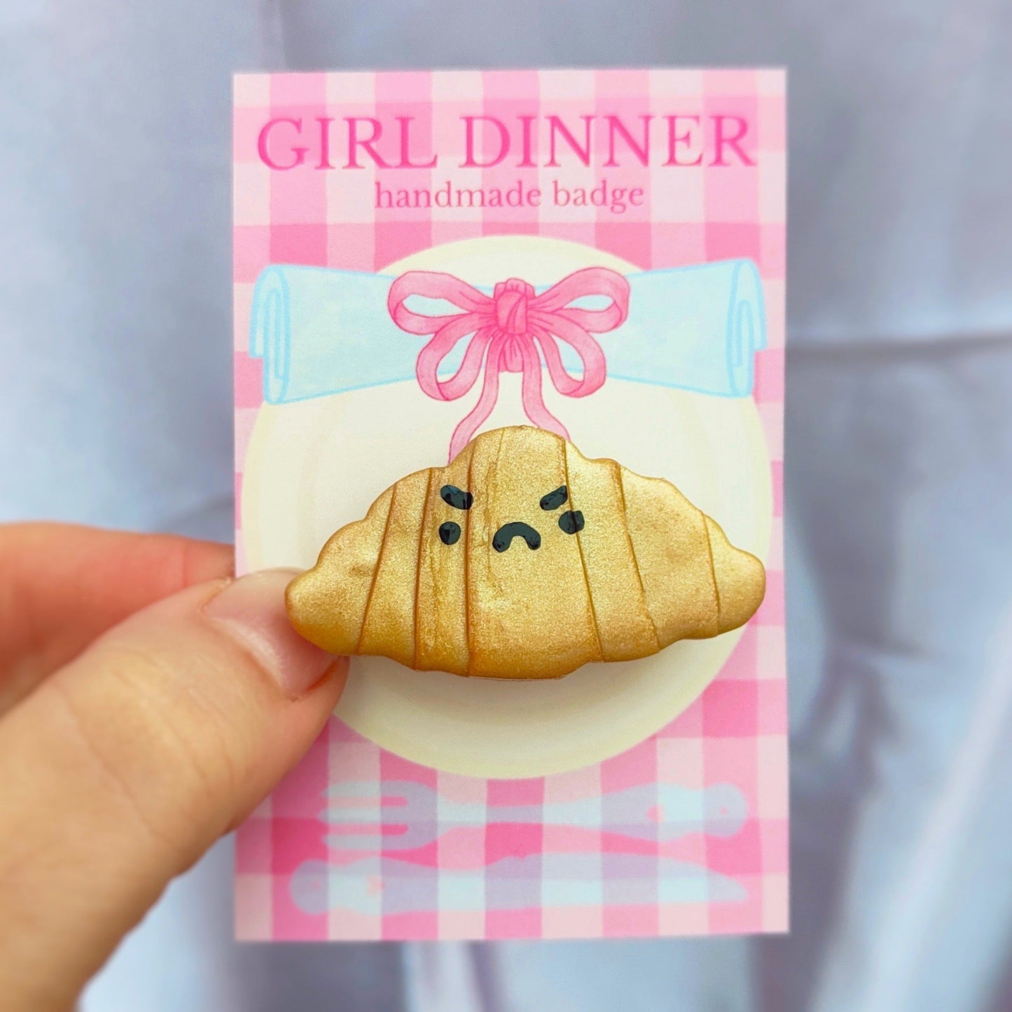 Croissant Handmade Pin Badge - Girl Dinner