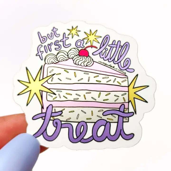 "But First A Little Treat" Cake Sticker
