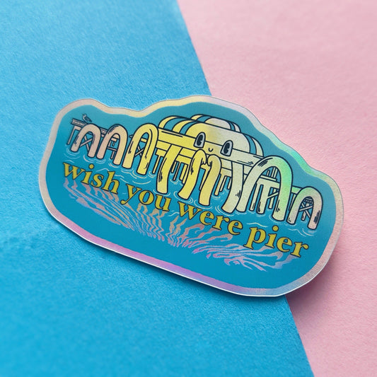 Wish You Were Pier - North Pier Brighton - Holographic Vinyl Sticker - Wholesale Case of 6 Units