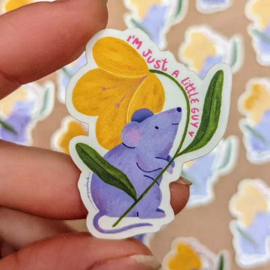 Mouse (I’m just a little guy) - Vinyl Sticker