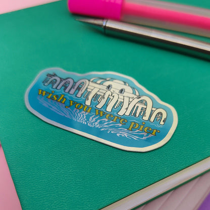 Wish You Were Pier - North Pier Brighton - Holographic Vinyl Sticker - Wholesale Case of 6 Units