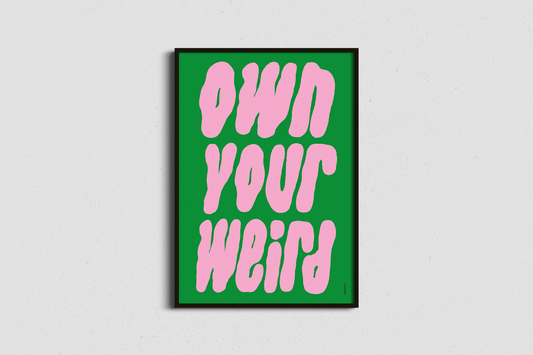 68de2f7800ddcb1087155c2d_own-your-weird-pink-and-green-slogan-print-in-frame_1761776127436.png