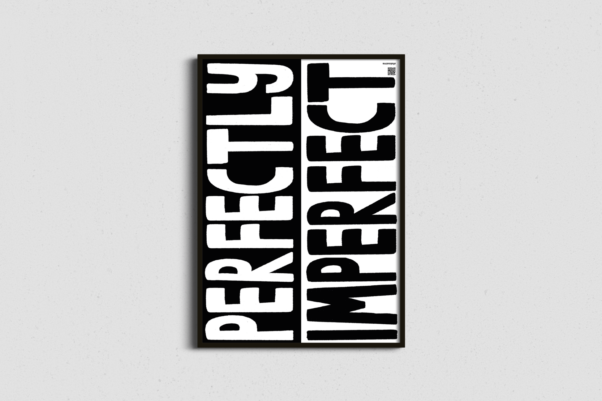 68de2f7800ddcb1087155c2d_perfectly-imperfect-print-with-audio-poem-typography-black-white-framed_1761817940835.png