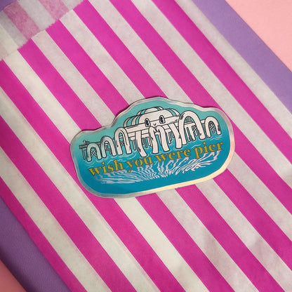 Wish You Were Pier - North Pier Brighton - Holographic Vinyl Sticker - Wholesale Case of 6 Units