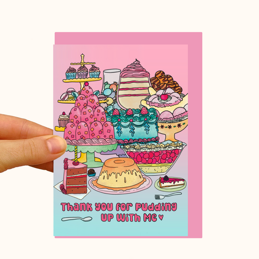 Thank You For Pudding Up With Me - Pearlescent Love & Friendship Card - WS Case of 6 Units