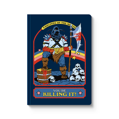 You're Killing It Notebook