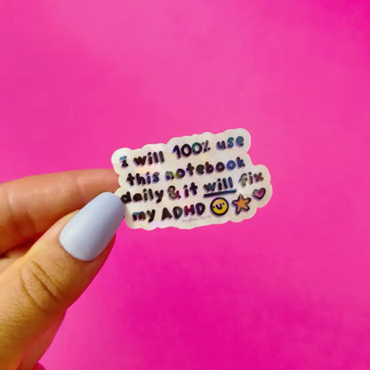 ADHD Notebook Optimist -  Vinyl Sticker (Crackle Clear)