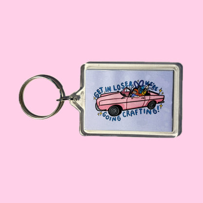 'Get In Loser, We're Going Crafting' Keychain