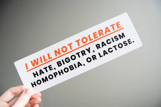 “I Will Not Tolerate” Bumper Sticker